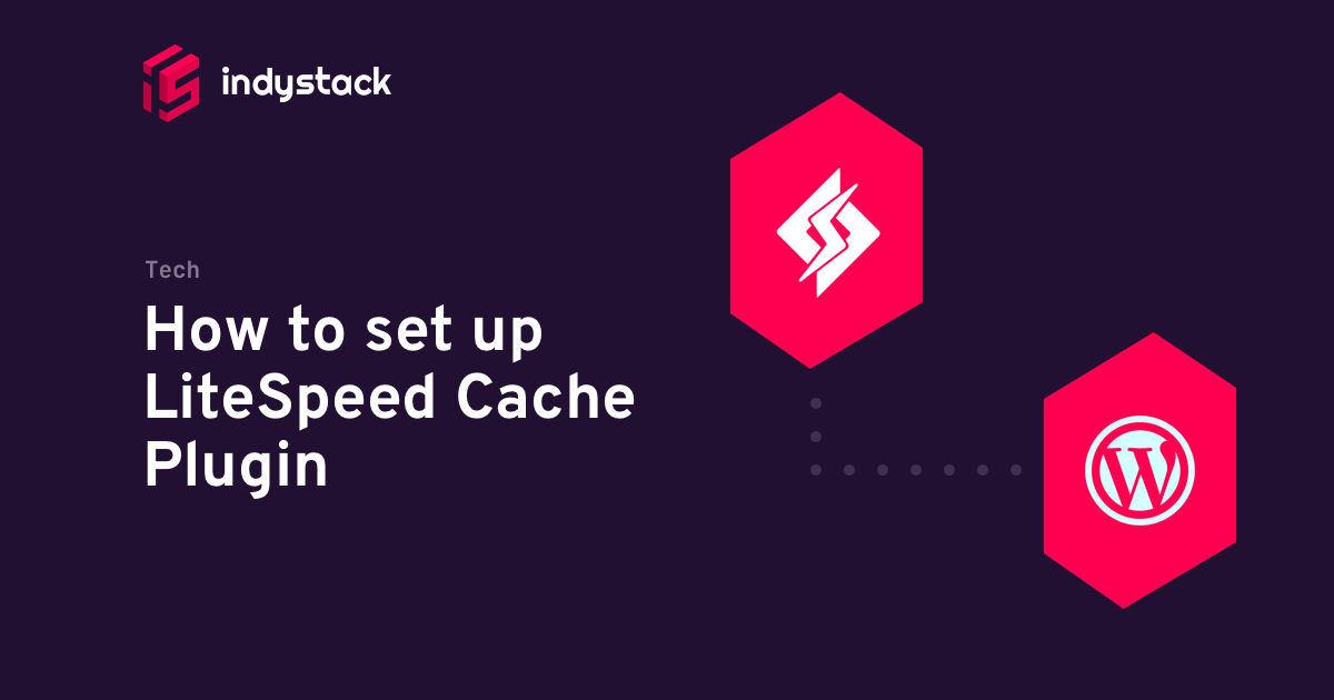 How to set up LiteSpeed Cache Plugin