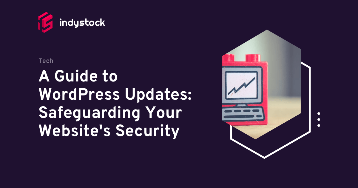 A Guide to WordPress Updates: Safeguarding Your Website Security